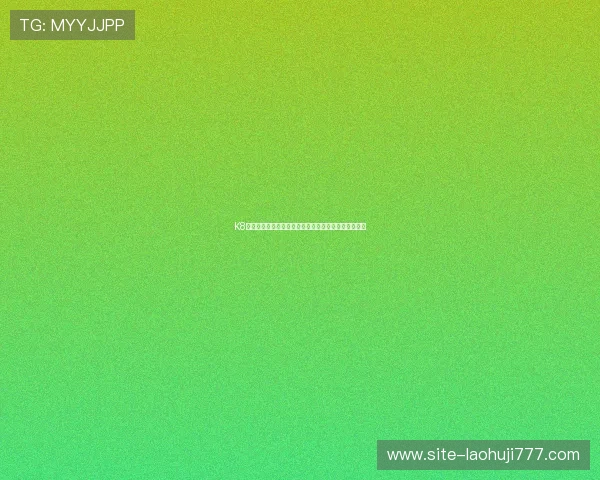 K8真人厅的游戏策略与技巧分享,帮助玩家提升获胜几率 K8真人厅的游戏策略与技巧分享,帮助玩家提升获胜几率