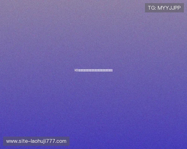 K8视讯亚游全面解析:最新玩法技巧与安全保障指南 K8视讯亚游全面解析:最新玩法技巧与安全保障指南